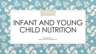 Comprehensive Guide to Infant and Young Child Nutrition for Optimal ...