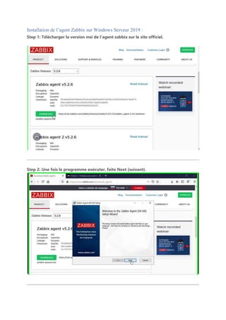 Installation de l’agent Zabbix sur Windows Serveur 2019 :
Step 1: Télécharger la version msi de l’agent zabbix sur le site officiel.
Step 2: Une fois le programme exécuter, faite Next (suivant).
 