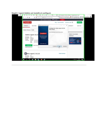 Step8: L’agent Zabbix est installé et configuré.
 