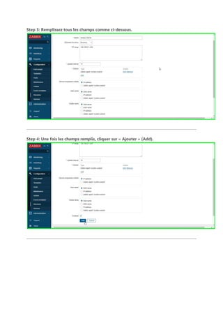 Step 3: Remplissez tous les champs comme ci-dessous.
Step 4: Une fois les champs remplis, cliquer sur « Ajouter » (Add).
 