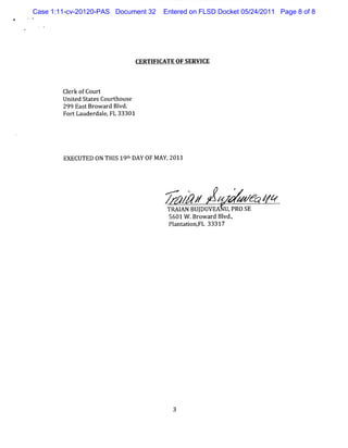 Case 1:11-cv-20120-PAS Document 32   Entered on FLSD Docket 05/24/2011 Page 8 of 8
 