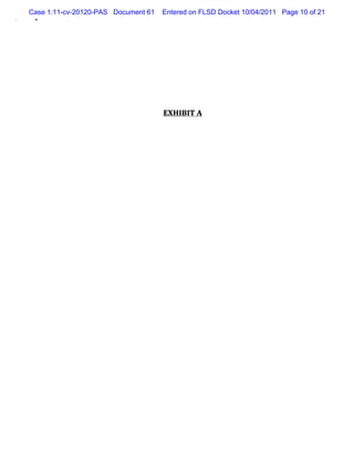 Case 1:11-cv-20120-PAS Document 61   Entered on FLSD Docket 10/04/2011 Page 10 of 21
 #




                                     EX H I I A
                                          B T
 