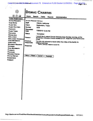 Case 1:11-cv-20120-PASI'Document 75 Entered on FLSD Docket 11/29/2011 Page 20 of 61
   ... - w - auw - a xoauo m t
      -+.
                                                                                        Fage 1 ol 1


             :>
             z
             .
              F
              .           D I AS C HARI ES
                            SM        TI
        * fh @
          l'                 H e s a w k R p-
                              =   ex:   s eo                      A mi-
                                                                   a n'   on
   Tr an Budu- nu
     al    j
   AcnoN RK un            A= ON RBQUO T DETAIS
                                            L
  CAs No=
     E                   -             'Adams o s d
                                              ,
                                                  hon a
  cu- I oxF              CPG            Bu' uveanu, Tœ i
                                          ld           an
  cu- sT I o
          Ay NF          NuA r          3235
  Cov A=                 R< 1-
                             '=
  cu- TAsu               oax           7q 9q n3û 1z: PM
                                                   z4
  DI ADGE
   O                     Se s           Com p-
  D- NG 1-
  CO LOYG                R-   n        Rwouj j o -
                                       j     :jo       chu. o-w- evel sunday x m i atm e
                                                               .                 ng
                                                                                   .
  EMeLo-     >. -   ue                   oo ni Oc e oxChue H * on ST .Rœ 445 1nd Pem b= ke
                                       R ne . an                 '
  Fl M-
   xeo       e-          Pr us
                           ee          You aœ o           .
  Ho * F
    Me  .                Re> n-        r i oul > al we t > el i N e mi Y *eY l f
                                        elgl n# =l o   o    e n      l
                                                                     es         i or
                                                                                 k
  Mo-  e l-                                -      . .. .%=
                                                  ,    .      o* x a
                                                                =
 OF-                     Resx n-
 0peN e ' - '
        - -
 PA-
 PROO-
 REOUmEDCHEY
 STAM H-                 %        R-       œ nY      R-      gn
 Suu - ce
 Sl
  ---xoy




h :/
 % /H   - =& *
        m                e &M a
                         -     e       <       Y A* e -       > Ae oG          ' .n .. 9& / 1
                                                                                     .     201
 