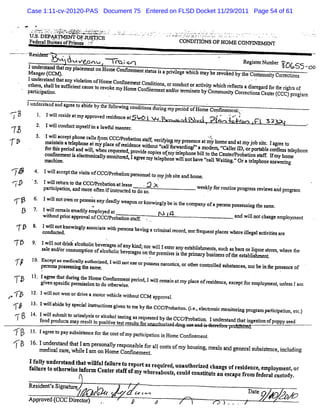 '
                  Case 1:11-cv-20120-PAS Document 75 Entered on FLSD Docket 11/29/2011 Page 54 of 61

               !1
               ,1     a              '
                                 -            .        -
                   7ï=:.'-..t..uz., : '.1.. s ,z .'-.L-.-- . -' '' -.'-. . ' -'
                   . -'. .:... .. - zz ,.,. !, --:?* u '.
                    .. .-.. ?.s ; . ,, :.( .ï k .
                     , 1-L : : m..'k L ' t
                      - - .. ' - .ex - -i
                      : 'z
                      .                 @7                                                                   *
                                                                 . ..-:..- .-. :.-... .. . -.t.... s.--.-0.'.n--.-.w.:J !.''v.- .-.-Jn''7 ''-t-.'..'-. .'..*.*-'..
                                                     e- -
                                                                      '                                                      -
                    ., .                                                                              t- . . .- '- . *
                                                                                                                     .
                                                   . , - -. . : -L --
                       .                                                                                                                                                   .
                  U. DEPAR .. . OE.
                    S.
                                                -
                                                .
                                                                                           .-s z -...': -? -. --'v.-. . ..' - '
                                                                                             .E                 :
                                                                                                                .           :7 '               -'        *                 '' ' ' . . .
                                                                                                                                                                                '          x .
                                                                                                                                                                                        ' . '..   .
                                                                                                     CONDI .ONS.O -:   TI: . .c .
                                                                                                                            . z -
                                                                                                                                             .                              . '
                                               JUSTI   CB                          .                    . .          ..
                                                                                                                      .                                                           '- .        -

                  Fe r l *i'.'pds n rN:' '' .
                    dea Bu.a o o * ...
                          . l f
                          k
                          ru       s '.g
                                      !!
                                       .                   -
                                                               '                                                                              F HOM E COb
                                                                                                                                                              ..
          -. --
            -                                                                                                                                                                                                           -
                  Resd
                     i                   .
                                             àuve .
                                                 ano                       -     - -


                  ImetdhtyleetnHomïmConfonmentstatusisaprivil
                   tdra t 5 pcmno e ;me
                     sn am a -  -                                              - . - -   -
                                                                                                                    -       -                         -
                                                                                                                                                                       Re xe Numbe -'
                                                                                                                                                                         gitr     r
                                                                                                                                                                                                      1D& oo
                                                                                                                                                                                                        T5-
                                                                                                                                                                                                      - -
                  Ma g r( .
                    n e CCK                                            '                                                        e whih ma ber voked b tl Com.munl Corcin
                                                                                                                                 ge c y e            y le       .y
                                                                                                                                                                t rtto s
                  1undertnd t ta vi a n ofHo C
                        sa ha ny oluo       me                                                 ' '                                                                     '


                   tz s, hal ufkint us o e                 tons r o d t r c i l i h ' c . . se a d o te i s
                  eier s lbts f e ca et r voke ov ne ntCcndii , c c n uc o a t i wh c r he t adir g r f rh rght of
                                                    me                        v        e s
                                                                                                          .


                                               myHomeCon meme an o t i t byCom
                                                        f' nt d/r e= nae
                  p riiain
                   atcp to .                                                                                                                   mu t Core to sCe tr CCQ p n im
                                                                                                                                                 ni rcin ce (
                                                                                                                                                   y                    rg'A
                  1undertad a ag e t a debyt f l
                       sa nd r e o bi      he ol
                                                cwi c e n durrgmype ofHomeConr mcn '
                                                  ng ondi s it     d8d        me t.
    .
     v$                      Jwi r sd a mya p o e rsa n ea s wo 1 w
                               s eie t p r v d eie c t                                                                                       .
                                                                                                                                              ,a ..-&
                                                                                                                                               . e.v
                                                                                                                                               . g :
                                                                                                                .       x x r-,
                                                                                                                         -    .   ïpAwc , - t k o .. s k- a
                                                                                                                                     -i 2. u . - . -s
                                                                                                                                          . ar     xc                           -       - -
                       2. Iwilc
                            l onduct t fit:lwf ma r
                                    mys l r a ul nne .                                                                                                                                                              .
     73
                       3. 1wila eptpNonec l &om Ccc/ o t
                              l cd       als       pr bai                     .;
                                                                               *
                          manti at phoneatmypl ofr ie o satv rfe. myprs n ea myh mea a myj bst. 1a e t
                                             # ace esd n tf' eiv <     e r c t o nd t o i gr e o
                                                                                               e
    '
     fp                      i an de         '                  e
                                                                '
                          f t spe a wil wh nTq etdpo iebùtcf fr ldn ealt teCe tt m , orpom bl c r es t e
                           or hi dod nd l, e ty s ,zvd t e ol ot eho bi oe 'nl r
                                                        newi eal wa iF' moda ' l
                                                         c            r           Ca
                          c ns e n i ee - l mo oea 1a e:myt s mywilnot vel h
                           d n me ts lc -  =ny mtrd gr xpie
                                                    q               i
                                                                    'p n            eYrbainsaf Imyh mephone
                                                                                                e o dl s el
                                                                                     r o to tf f o
                                                             elphont l H 4 1W:
                                                                             ca1
                          I
                          RK e.                                                  atnp'Orat lp:onea wti
                                                                                  ii '    et      ns rng

     74               4. Iwila e t viisofcccg r i
                            l cc pt he st     obafonp
                                                                                                 es n e t myjbst a dh me
                                                                                                  ro n lo o ie n o .
        TT                  I.11r ur t u: cccm r ba
                               1 e, . o e
                                    n           o sona ea e
                                                      tl s
                             a ii
                              xc                          ox                                        .
                                                                                                            '                         w' kl orr i ov e sr viwsandpr r m
                                                                                                                                        e yr outnepr s e e         og a
                            p   pain,n moeo ni no ce tk os
                                  to ad r ae ris td'd o
                                                     t                                                  .

                      6. 1wil ownorpos e a dea y
                            lnot      s ss ny dl
                                                                                       wea ork wi l bei t companyofape s n p
                                                                                         pon mo ngy n he'             re
                                                                   %                                                        os s i t s me
                                                                                                                              se sng he a .
              g             1 lrmansedle lyda
                             wi e i tai mpo e t
                               l       y                                          - -    .                      j I
                                                                                                                % 4
                            wiho prora ovalofCccgr ba sa f
                              t ut i ppr          o uon tf                                   -
                                                                                                                                                  -   -   -        a wii c n e e oyme
                                                                                                                                                                    nd lnot ha g mpl nt

          % p 8 con(lttuo n l ascaewi pesm l igaci i lrcor norfequentpl eswhereil lacuvii ar
               . 1wi n wigy soit t ro qmvn rm na e d
                   lo
                    uced.
                                     h                        r       ac        lega   tes e                                      ,


          Tô               1 lnt nkachl bvrgs f n tn;owil
                            wi o d- looi eeaeo ay 'dnr l
                              l n      c           l
                                                   '    l
                         sae a / rc umpEon ofac i be
                           l nd o ons         loholc v            e t a esa ihme s s h a basorlquorsors wher t
                                                                   ntr ny tbls nt, uc s z i         te       e he
                                                       r s he emie s he i r i ss he e tbls nt ,
                                                      rage ont pr s si t prmaybusnç oft esa ihme
                     l Exce asme c l M horze , Iwilnotux orpo s snacotc
                      0.
          CJ             pes
                           r
                             os olsi yhesame.d l
                             pt
                             npses alt ut i
                                   di
                                     ng
                                                             s es r is orot rcontole s bs
                                                                        ,  be     ld u unce , norbei h pr s nc of
                                                                                           s       ate t e e                                                                                      '

                    1l Iagret tdt i tt Hom eConf e e pe
                     '    e ha t ng le
                                 r
          e-
          fJ
          -5          -gi specik pe- isi t do otmrwint dod, 1wilrmai atmy plceofr i nce, exceptforempl entunl sIam
                        gen    f     K on o
                                                  m
                                               be s            le n
                                                               .
                                                                           a    esde                 om     es
                                                    e.

    e.
     -y   g. 12. 1wilnotwon ordri am ot velil w i CCM a ova
           y
           g.       l           ve    or tce
                                                iout   ppr l                                                            .

                    1 Iwila debys c11i r tom gi
                     3  l bi     pe' nstuci   ve
          T$                                    n t r by tm Cccg r aton. (..eeeo i mo ttn p o a p r i to
                                                  o nt l         ob i i , lc nc ni i g rgrm adcpain
                                                                          e           o
          ..e 1.fwiprbmit uy aysso ach ltsiga rq etdb leCcc/mbaton.Iunde sa tl i tono po s ed1. ec)                                                                                                         ,
          < h 4 I ls to n l i r loo et s euse y h
          lg    oodlu
                    oduc? m dn s ti postvets r s t f 1
                                             n             p i          rt nd lat ngési f ppy e
                             R ul n ii e t r uls or    '         -

          M-) 1.1getpyustcfrlcsomy aiptnn ocCnnmet
          jj 5 areo asbie eot otf prcaoiHm ose n
            ?           sn z e      ti i                                                                                                 .
                                                                                                                                                                             .
          z- 1 . u d rtn t a I m p ro al rs o sbefra1 o to myh usng,m eal a generlsubsitnce
           '
           )j 6 I n esa l h . a esn l ep n il o 1c ss f o i
                            t          y                                s nd    a     se
          '                m Cdia c r, WhieIa
                               c l ae l m                              onHomeCo ie nt
                                                                               nfn me .                                                                                                           i ldig
                                                                                                                                                                                                  ncu n
                                                                                                                                                                                                  ,


                  If l unde s a t tw ilul a l et r p
                    uly    r t nd ha lf f iur o e
                  f iur t ot r s lf m Ce e sa fc mytasr quie un ho i G cl
                   a l e : he wie n or   ntr t f f orwh e r d, aqt rze langeo r sde e e l yme h or
                                                                                f e i nc j mp o n
                                                       e e bo s c d cm siut a e c pef om f de a c t y
                                                        r a ut, cul l tt t n s a r e r l us od
                                                  I                                                                                                                                                             .

                  Reiet Sgaue
                    s n' intr
                     d s     l                                                     w
                                                                                   ae            > z< q
                                                                                                     .
                                                                                                                                                                           Date
                  Appove ( Die tr
                     r d CCC rco)                                                            J     '        J                                 -
                                                                                                                                                      j- -         '
                                                                                                                                                                                    L
                                                                                                                                                                                    .                  X&
 