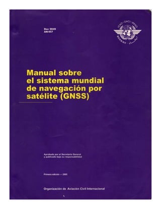 Doc. 9849 manual sobre el sistema mundial de navegacion por satelite gnss