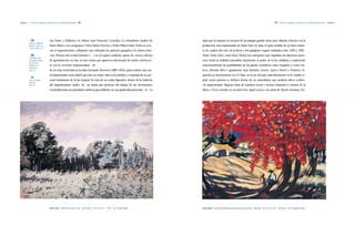 Capítulo 1 | Primeros lenguajes y tendencias en la modernidad nacional |28|                                                                                                                                        |29|   Primeros lenguajes y tendencias en la modernidad nacional | Capítulo 1




           |29|                    nos Fader y Malharro, al chileno Juan Francisco González, al colombiano Andrés de                sepia que se impone en muchos de sus paisajes guarda cierta, pero distante, relación con la
           Romera, Antonio R.
           América Latina en       Santa María, a los uruguayos Carlos María Herrera y Pedro Blane Viales.Todos se acer-            producción más impresionista de Darío Suro. Se trata, en gran medida, de un buen núme-
           su Arte. Págs. 6-8.
                                   can al impresionismo, reflejando más estímulos los pintores apegados a la estética fran-         ro de cuadros del ciclo de la lluvia o del paisajismo vegano realizados entre 1939 y 1942.
           |30|                    cesa. Pintura del acontecimiento (…) en la región caribeña, aparte de ciertos esbozos            Tanto Darío Suro como Yoryi Morel son intérpretes que impulsan sus discursos pictó-
           Calzadilla, Juan.
           Compendio Visual        de aproximación no hay un solo artista que aparezca relacionado de modo convincen-               ricos desde la realidad naturalista, asumiendo el poder de la luz antillana y explorando
           de las Artes
           Plásticas en            te con la corriente impresionista».|29|                                                          emocionalmente las posibilidades de las gamas cromáticas como empastes y como ma-
           Venezuela.
           Pág. 35.                En la costa venezolana se localiza Armando Reveron (1889-1954), quien retiene una cuo-           tices. Mientas ellos e igualmente Juan Bautista Gómez, Quico Morel y Federico Iz-
                                   ta impresionista como pintor que hace su mejor obra en la soledad y a expensas de un per-        quierdo se desenvuelven en el Cibao, en el sur del país, específicamente en la ciudad ca-
           |31|
           Saura, Antonio.         sonal tratamiento de la luz tropical. Se trata de un artista figurativo dentro de la tradición   pital, varios pintores se definen dentro de un naturalismo que también ofrece eviden-
           Reveron.
           Pág. 33.                del impresionismo tardío;|30| un artista que proviene del desfase de ese movimiento,             cia impresionista. Algunas obras de temática social e incluso desnudos y retratos de la
                                   «contradiciendo sus postulados estéticos para definirse en una plasticidad personal».|31| La     Woss y Gil se enrolan en esa dirección. Igual ocurre con obras de Xavier Amiama, De-




                                   Darío Suro|Mañana de brisa y sol|Óleo/cartón|45 x 60 cms.|1939|Col. George Nader.                Yoryi Morel|Paisaje de flamboyán con pareja conversando|Óleo/tela|40.6 x 51.2 cms.|Sin fecha|Col. Ceballos Estrella.
 
