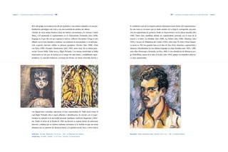 Capítulo 2 | La continuación de lenguajes y tendencias en la modernidad nacional |180|                                                                                                                |181|   La continuación de lenguajes y tendencias en la modernidad nacional   | Capítulo 2




                                    lírico del paisaje, la reconstrucción del arte primitivo y «sus retratos realizados con una pro-   le consideran «uno de los mejores pintores latinoamericanos dentro del expresionismo».
                                    fundización psicológica casi cruel y con una economía de medios casi clásica».                     En este tenor se reconoce que al citado maestro de La Vega le corresponde una posi-
                                    Girando de estos artistas foráneos hacia los nativos, encontramos a la veterana Celeste            ción de expresionista de primacía. Desde su «Autorretrato» con la cabeza rasurada (óleo
                                    Woss y Gil asumiendo el expresionismo en el «Autorretrato Fumando» (óleo 1930),                    1945), Darío Suro manifiesta además un expresionismo personal con el tema de la
                                    lenguaje en el que ella cree por expresar lo interno. Gilberto Hernández Ortega es otro            muerte y el dolor: «La Medida» (óleo 1949), «La Fiebre» (óleo 1946), «Flautista» (óleo
                                    afiliado con su tono dramático, sombrío, con tendencia al caricaturismo y a la deforma-            1952) y la serie de «Plañideras del Caribe» (1952), entre otras. El crítico Horia Tanases-
                                    ción corporal, caracteres visibles en pinturas ejemplares: «Éxodo» (óleo 1946), «Niña              cu anota en 1955 tres grandes fases en la obra de Suro: lírico-dramática, expresionista y
                                    con Toro» (1950, «Hombre Hambriento» (óleo 1952), entre otras. De su misma gene-                   abstracta, refundiéndose los dos últimos lenguajes en obras fechadas entre 1959 y 1965,
                                    ración: Noemí Mella; Nidia Serra y Eligio Pichardo. Con intensa emotividad, la Mella               entre ellas «Homenaje a Kennedy» (acrílica, 1963).A esta refundición de idiomas se aco-
                                    desenvuelve su arte que «la incluye en el campo del más íntimo y sensibilizado expre-              ge Delia Weber, autora de la obra «Círculo» (óleo 1955), paisaje con dramático árbol se-
                                    sionismo». La marcada tendencia a acentuar las formas con líneas retorcidas, fuertes y             co muy expresionista.




                                    con figuraciones convulsas, caracteriza el tono expresionista de Nidia Serra, frente al
                                    cual Eligio Pichardo ofrece mayor adhesión e identificación. Su vínculo con el expre-
                                    sionismo se sustenta en la sinceridad personal, manifiesta condición desgarrada y defor-
                                    me. Desde el inicio de la década de 1950, esa dicción se expresa dentro de soluciones
                                    barrocas y realistas que se vuelven violentas caricaturas en la medida en que sus temas
                                    humanos son un pretexto de denuncia frente a la opresión social. Suro y otros críticos


                                    Guillo Pérez|Sin título|Mixta/cartón|69 x 57 cms.|1964|Col. Vilma Báez Vda. Pellerano.             Yoryi Morel|Retrato de Radhamés Mejía|Óleo/tela|60 x 51 cms.|1948|Col. Rafael Del Monte.
                                    Joseph Fulop|Las ninfas|Óleo/tela|77 x 67.3 cms.|Sin fecha|Col. Román Ramos.
 