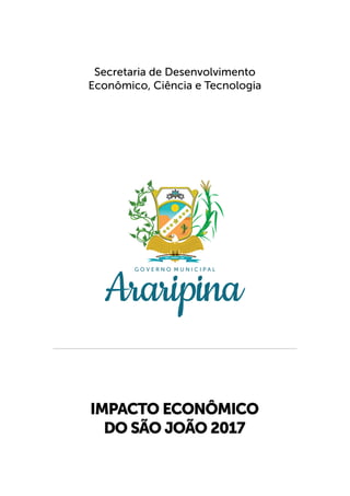 O impacto econômico do São João 2017 em Araripina Pernambuco
