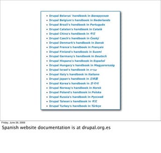 Friday, June 26, 2009

Spanish website documentation is at drupal.org.es
 