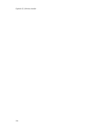 Capítulo 22. Librerias estandar
116
 