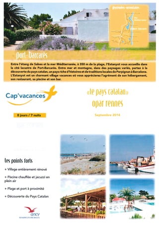 Cap Vacances Port Barcares-ANCV 8 jours Septembre 2014