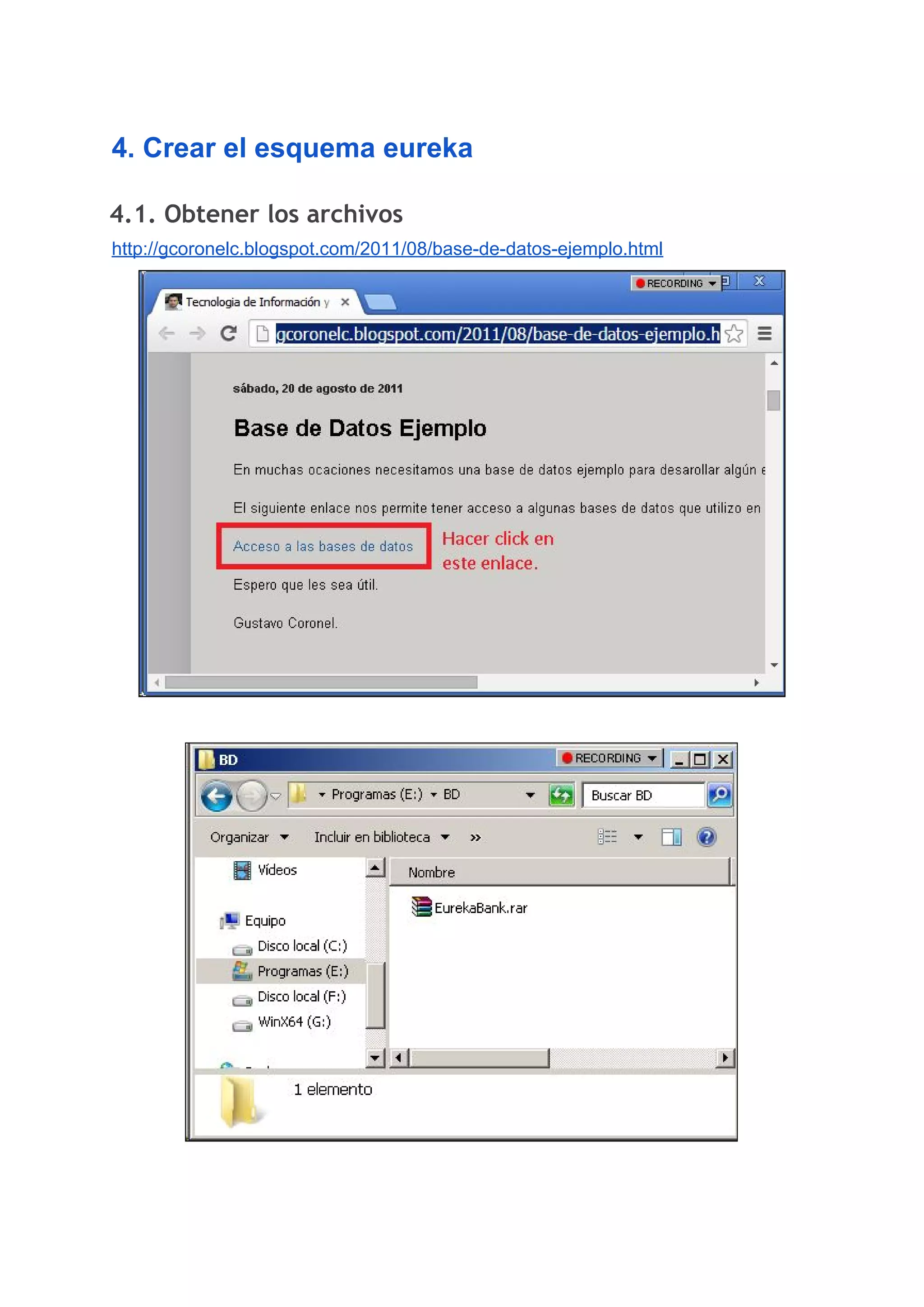 4. Crear el esquema eureka
4.1. Obtener los archivos 
http://gcoronelc.blogspot.com/2011/08/base-de-datos-ejemplo.html
 