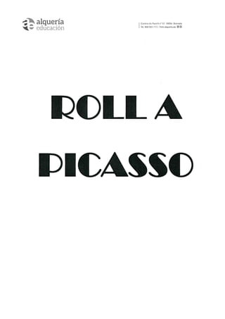 ROLL A PICASSO