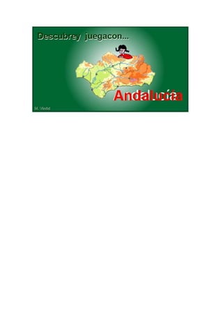 Descubre y juega con... ¡Andalucía!