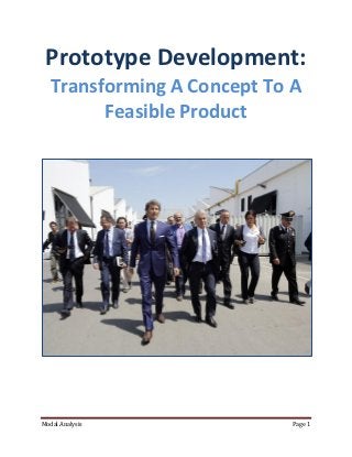 Prototype Development:
   Transforming A Concept To A
         Feasible Product




Modal Analysis               Page 1
 