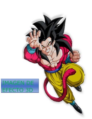 IMAGEN DE
EFECTO 3D
 