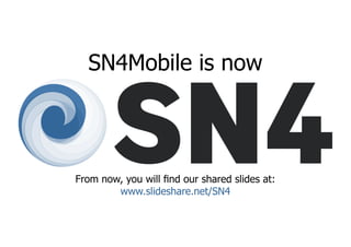 SN4Mobile is now SN4