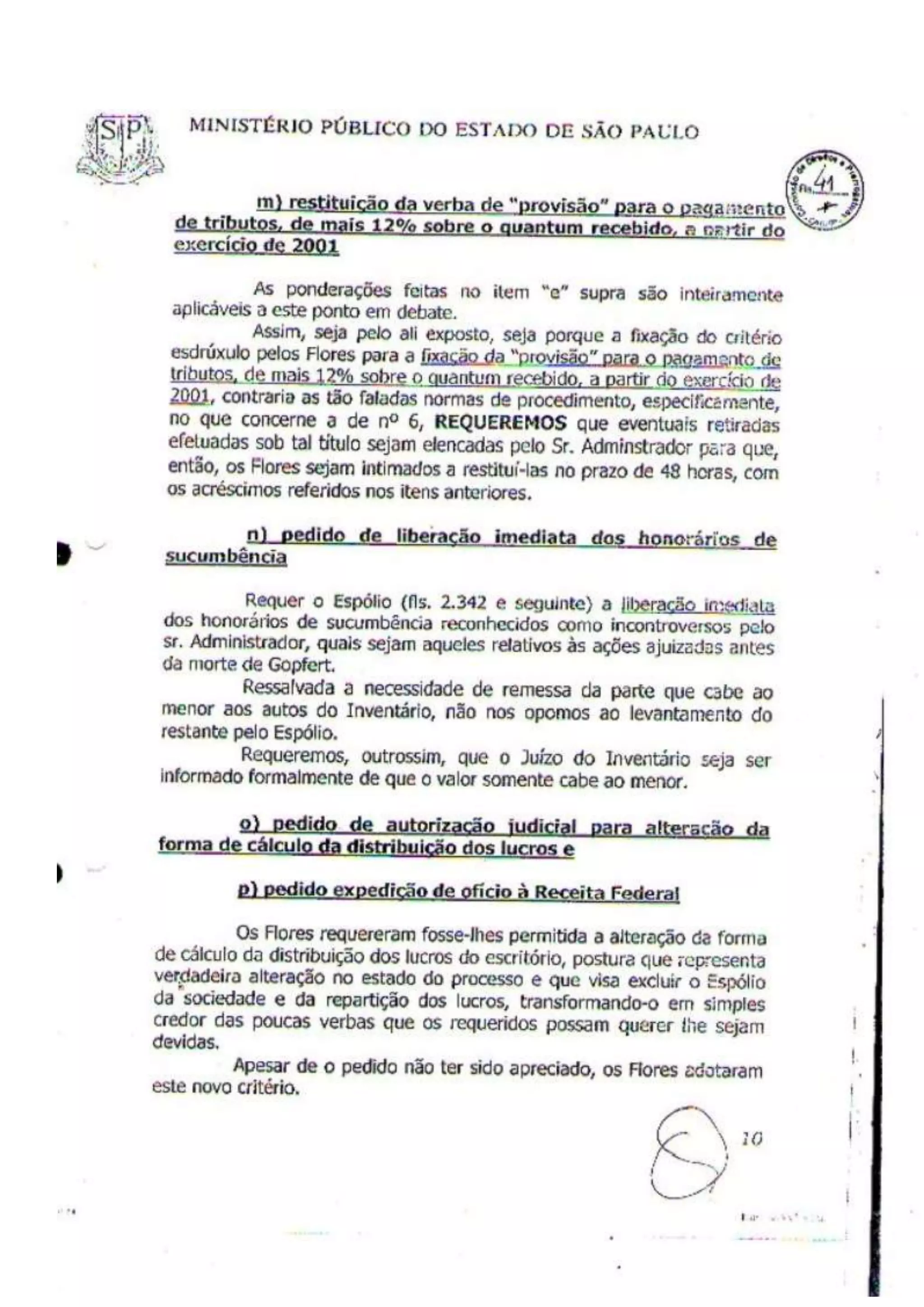 A "VIRULENTA" manifestação do Minisério Público de São Paulo, segundo o Juiz José Antonio Lavouras Haicki.