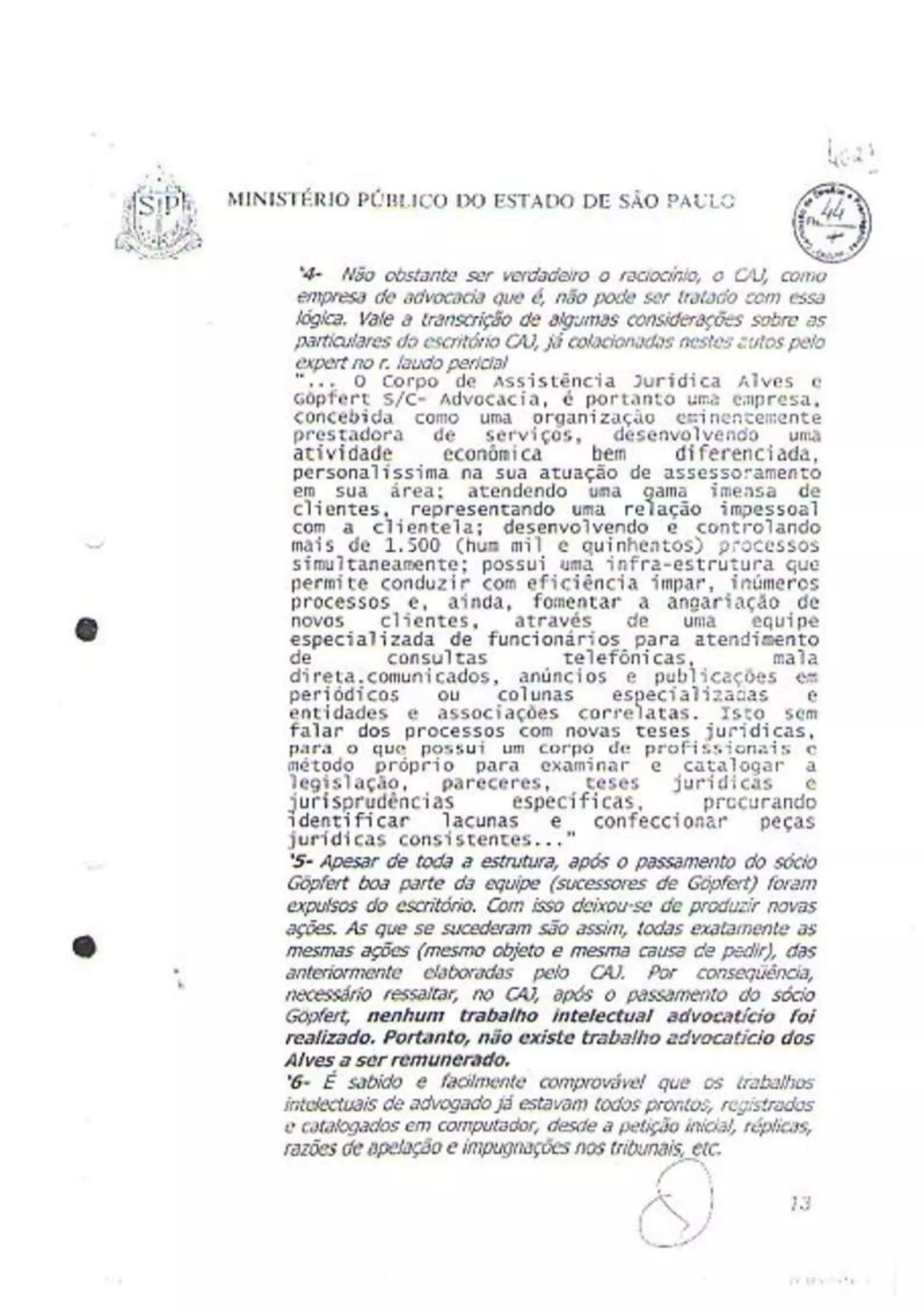 A "VIRULENTA" manifestação do Minisério Público de São Paulo, segundo o Juiz José Antonio Lavouras Haicki.