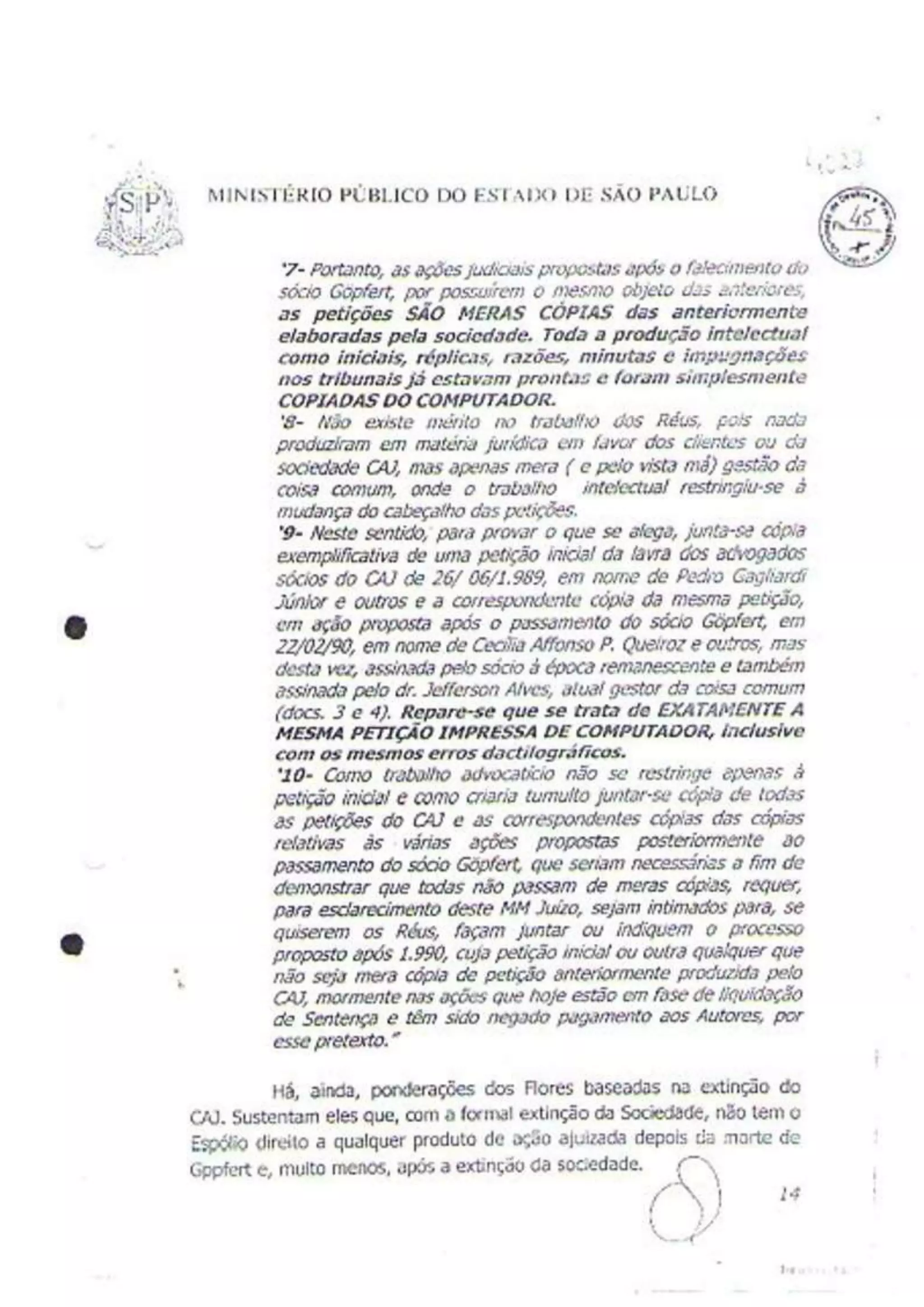 A "VIRULENTA" manifestação do Minisério Público de São Paulo, segundo o Juiz José Antonio Lavouras Haicki.