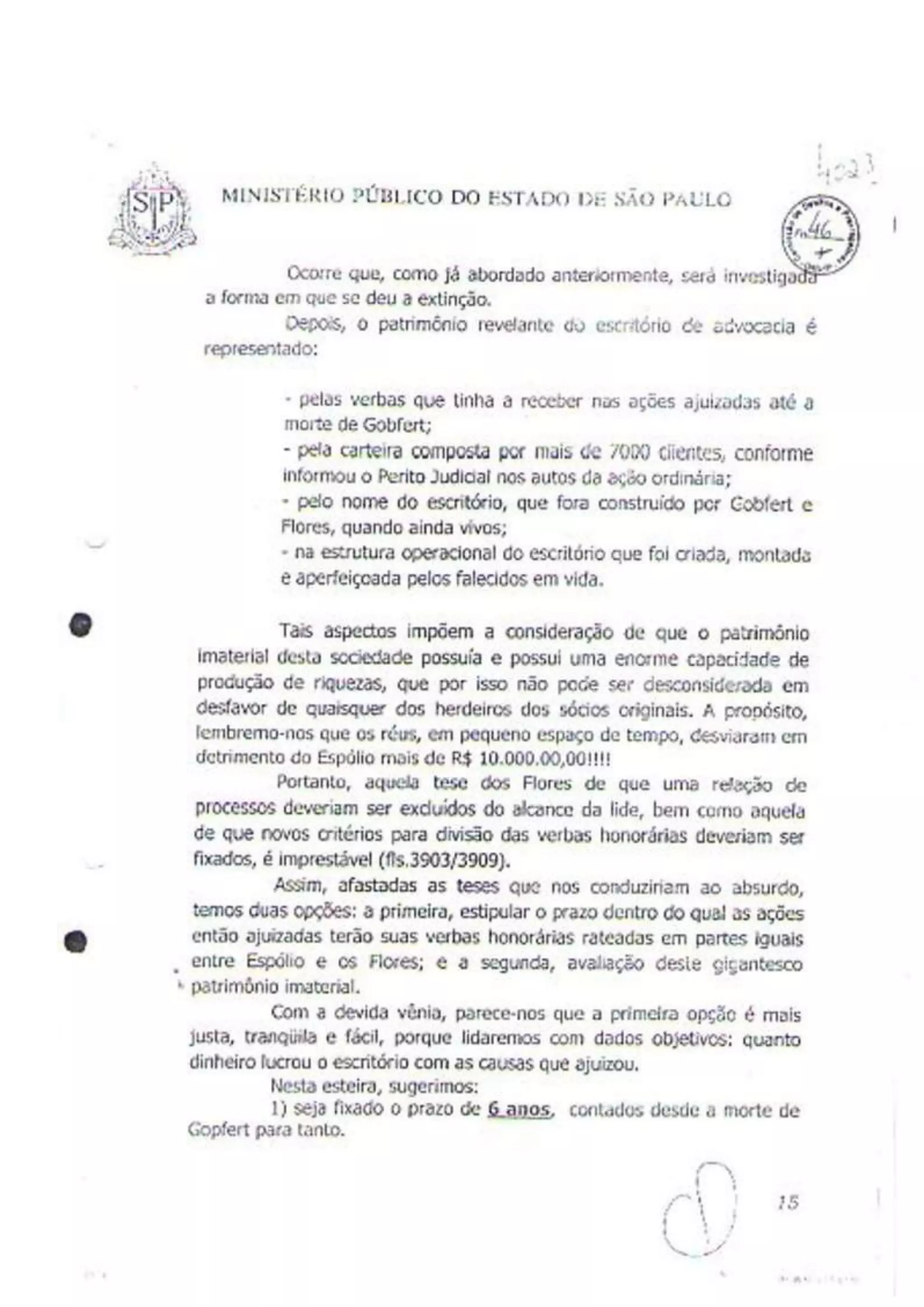 A "VIRULENTA" manifestação do Minisério Público de São Paulo, segundo o Juiz José Antonio Lavouras Haicki.