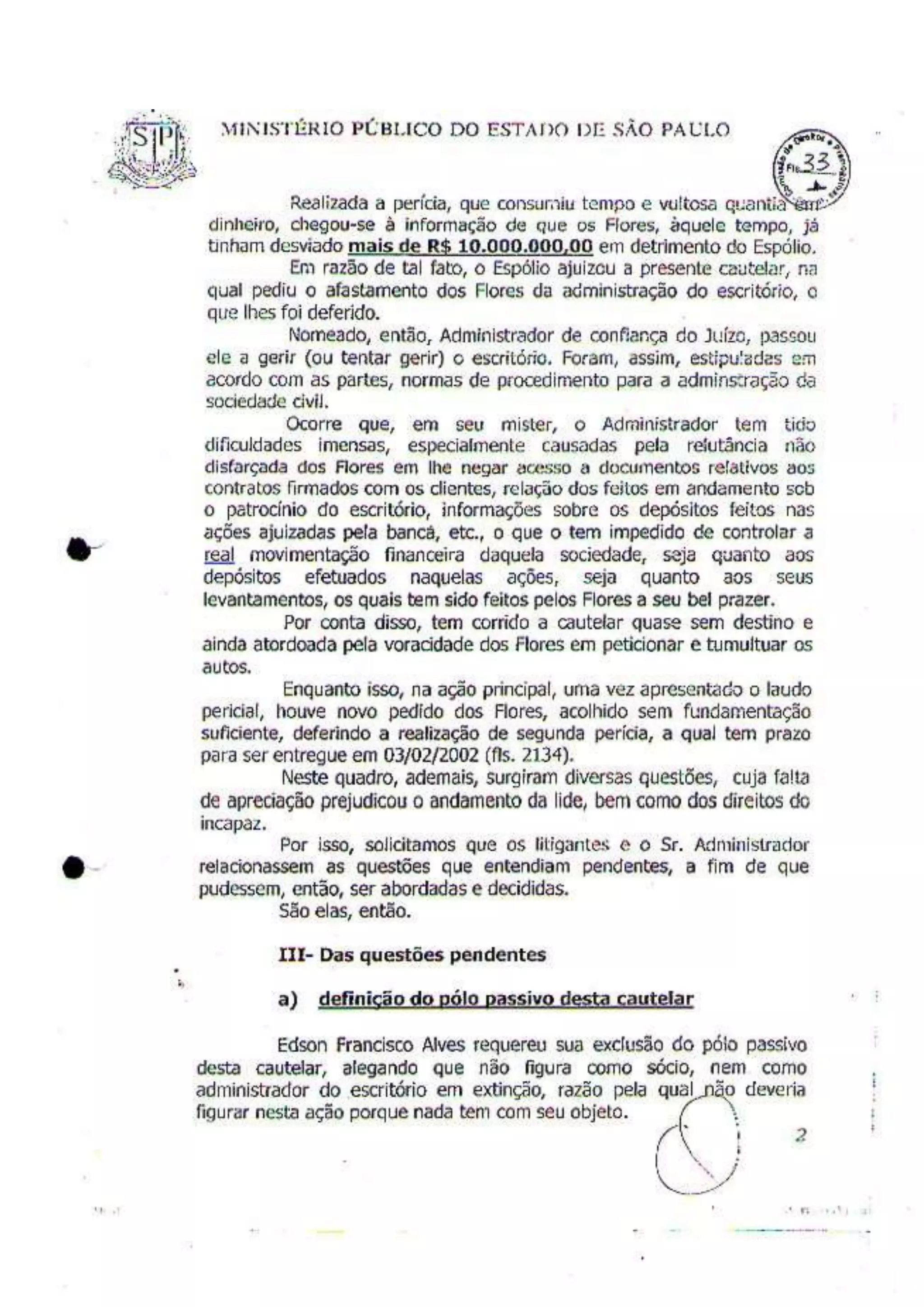 A "VIRULENTA" manifestação do Minisério Público de São Paulo, segundo o Juiz José Antonio Lavouras Haicki.