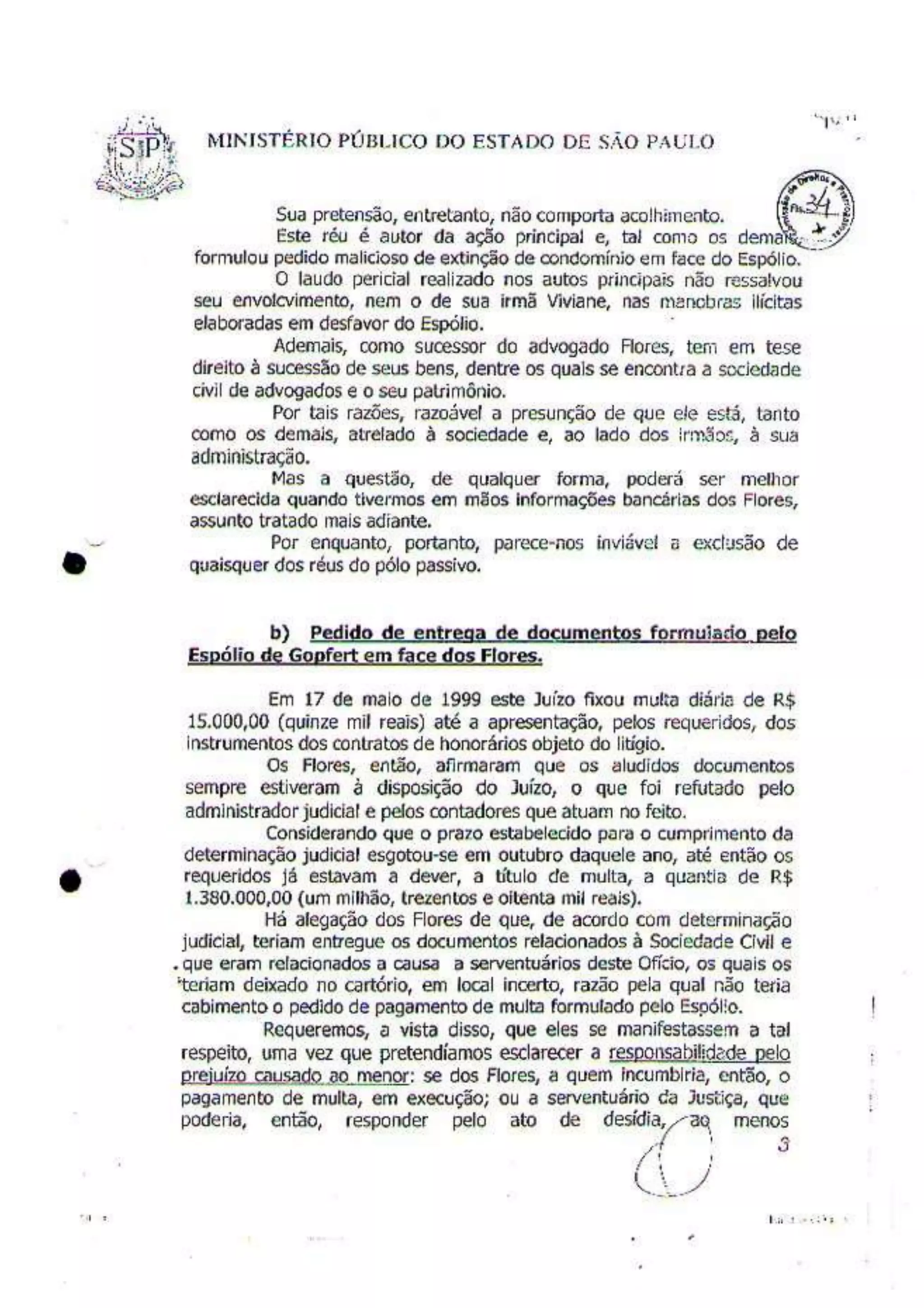 A "VIRULENTA" manifestação do Minisério Público de São Paulo, segundo o Juiz José Antonio Lavouras Haicki.