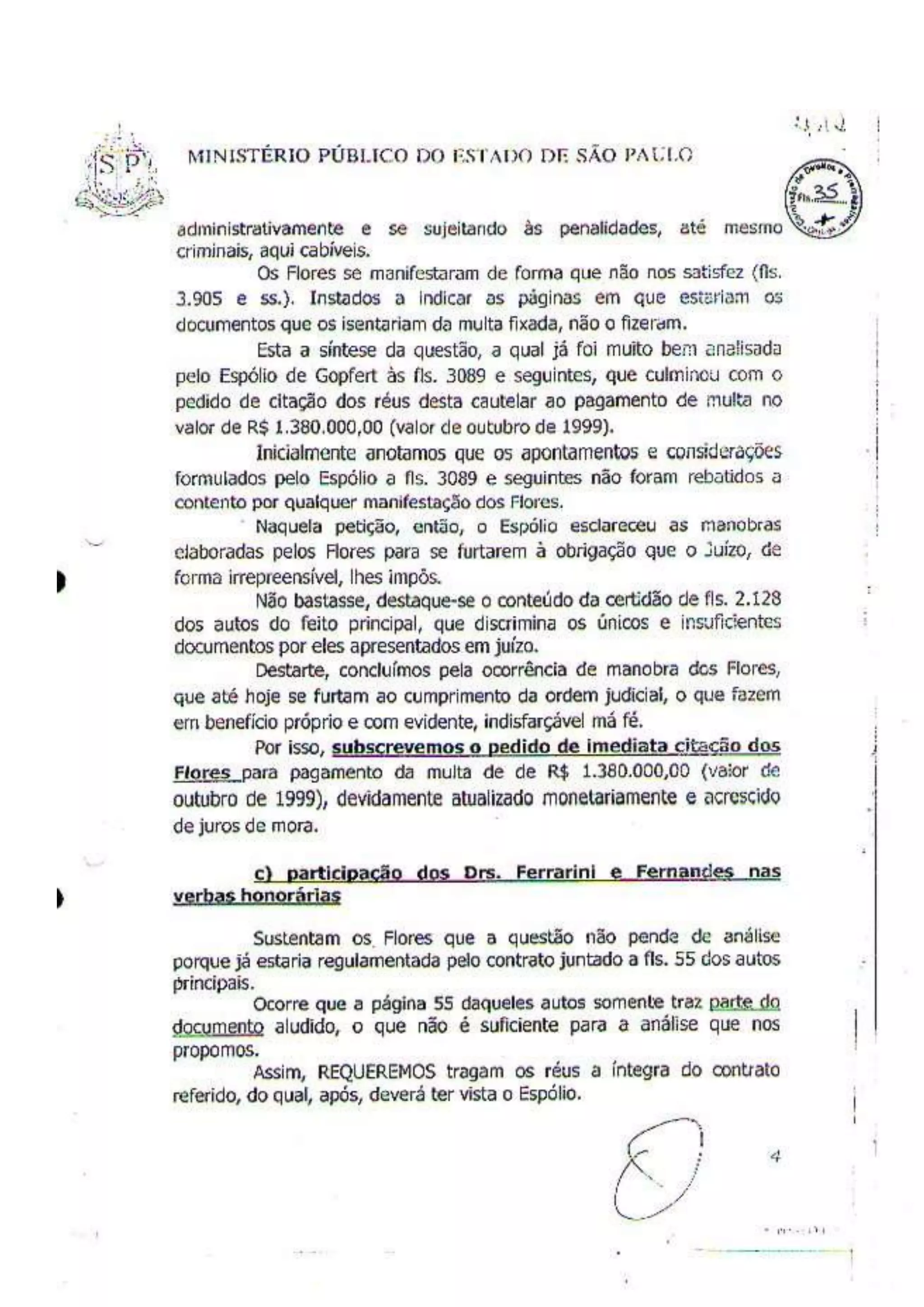 A "VIRULENTA" manifestação do Minisério Público de São Paulo, segundo o Juiz José Antonio Lavouras Haicki.
