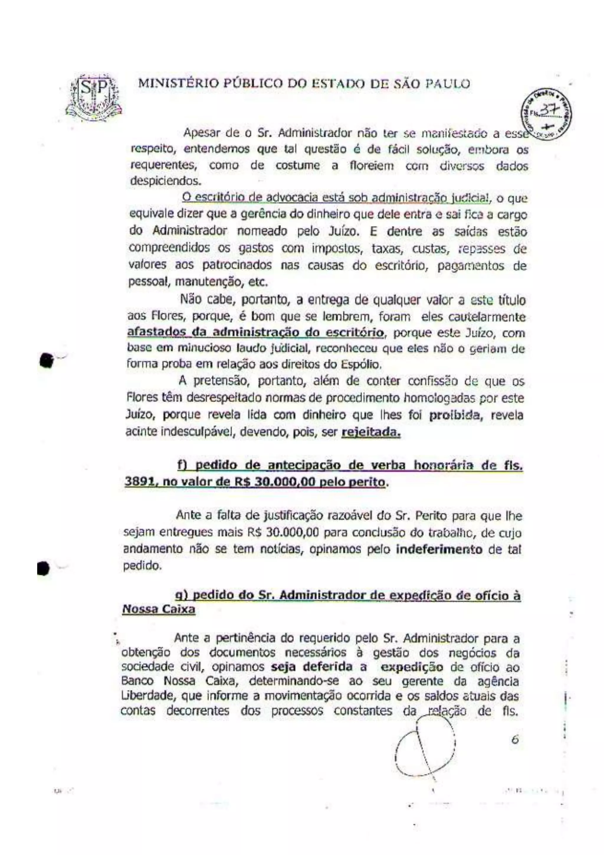A "VIRULENTA" manifestação do Minisério Público de São Paulo, segundo o Juiz José Antonio Lavouras Haicki.