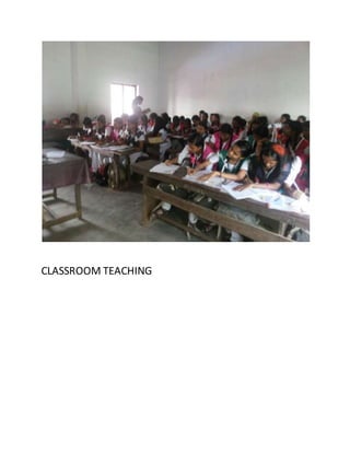 CLASSROOM TEACHING
 