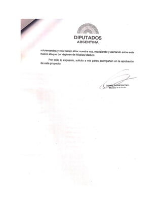 Declarar enérgico repudio a la persecución política y deslegitimación a representantes diplomáticos