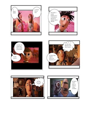 Si
exacto
jajajaja
¿y porque
ries tan
raro? No se pero si
quieres
podemos hir a
mi laboratorio
para que te
expliqué mejor y
definido
Por favor papa
dejarme
entrar a mi
laboratorio mi
amiga quiere
verlo
Por favor que
diga que si por
favor di que si
Hola Flint me
puede hacer
llover comida
rica por favor
No hijo lo
ciento
pero no
desde tu
último
accidente
Si claro
aurita si
 