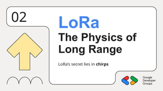 Connecting the unconnectable: Exploring LoRaWAN for IoT | PPTX