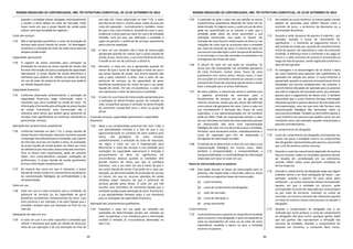 NORMA BRASILEIRA DE CONTABILIDADE, NBC TSP ESTRUTURA CONCEITUAL, DE 23 DE SETEMBRO DE 2016
59
quando a entidade estiver obrigada contratualmente
a vender o ativo abaixo do valor de mercado. Pode
haver casos em que o preço líquido de venda pode
indicar uma oportunidade de negócios.
Custo dos serviços
7.53 Não é apropriado quantificar o custo da prestação de
serviços pelo preço líquido de venda. Tal abordagem
envolveria a utilização do valor de saída como base da
despesa evidenciada.
Capacidade operacional
7.54 O registro de ativos mantidos para utilização na
prestação de serviços ao preço líquido de venda não
fornece informação útil para a avaliação da capacidade
operacional. O preço líquido de venda demonstra o
montante que poderia ser obtido na venda do ativo
em vez do valor do potencial de serviços que poderia
ser obtido daquele ativo.
Capacidade financeira
7.55 Conforme observado anteriormente, a avaliação da
capacidade financeira exige informação sobre o
montante que seria recebido na venda do ativo. Tal
informação é fornecida pela utilização do preço líquido
de venda. Entretanto, essa mensuração não é
relevante para ativos que podem gerar potencial de
serviços mais significativos ao continuar utilizando-os
para prestar serviços.
Aplicação das características qualitativas
7.56 Conforme indicado no item 7.52, o preço líquido de
venda fornece informação relevante somente quando
o emprego mais eficiente para a entidade, sob o ponto
de vista dos recursos, for vender o ativo. As avaliações
do preço líquido de venda podem ser feitas por meio
de referência aos mercados ativos onde eles existirem.
Para os ativos mais importantes, pode ser possível
obter, com custo-benefício razoável, avaliações de
profissionais. O preço líquido de venda geralmente
fornece informação compreensível.
7.57 Na maioria dos casos em que é relevante, o preço
líquido de venda cumpre as características qualitativas
da representação fidedigna, da verificabilidade e da
tempestividade.
Valor em uso
7.58 Valor em uso é o valor presente, para a entidade, do
potencial de serviços ou da capacidade de gerar
benefícios econômicos remanescentes do ativo, caso
este continue a ser utilizado, e do valor líquido que a
entidade receberá pela sua alienação ao final da sua
vida útil.
Adequação do valor em uso
7.59 O valor em uso é um valor específico à entidade que
reflete o montante que pode ser obtido do ativo por
meio da sua operação e de sua alienação ao final da
sua vida útil. Como observado no item 7.42, o valor
que deriva do ativo é, muitas vezes, maior do que seu
custo de reposição – normalmente é, também, maior
do que o seu custo histórico. Quando for esse o caso,
evidenciar o ativo pelo seu valor em uso é de utilidade
limitada, uma vez que, por definição, a entidade é
capaz de garantir o potencial de serviços equivalente
pelo custo de reposição.
7.60 O valor em uso também não é base de mensuração
apropriada quando for menor que o preço líquido de
venda, já que, nesse caso, o uso mais eficiente do ativo
é vendê-lo em vez de continuar a utilizá-lo.
7.61 Portanto, o valor em uso é apropriado quando for
menor do que o custo de reposição e maior do que o
seu preço líquido de venda. Isso ocorre quando não
vale a pena substituir o ativo, mas o valor do seu
potencial de serviços ou da capacidade de gerar
benefícios econômicos for maior do que o seu preço
líquido de venda. Em tais circunstâncias, o valor em
uso representa o valor do ativo para a entidade.
7.62 O valor em uso é base de mensuração apropriada para
a avaliação de determinados ajustes de redução ao
valor recuperável porque é utilizado na determinação
do montante recuperável para o ativo ou grupo de
ativos.
Custo dos serviços, capacidade operacional e capacidade
financeira
7.63 Dada a sua complexidade potencial (ver item 7.66), a
sua aplicabilidade limitada e o fato de que a sua
operacionalização no contexto do setor público para
ativos não geradores de caixa envolve,
subsidiariamente, a utilização do custo de reposição,
em regra, o valor em uso é inapropriado para
determinar o custo dos serviços e sua utilidade para
avaliações da capacidade operacional é limitada e
provavelmente só deve ser significativa em
circunstâncias atípicas quando as entidades têm
grande número de ativos que não se justifique
substituir, mas o seu valor em uso é maior do que o
seu preço líquido de venda. Esse pode ser o caso, por
exemplo, da descontinuidade da prestação do serviço
no futuro, em que os recursos advindos da venda
imediata sejam menores do que o potencial de
serviços gerado pelos ativos. O valor em uso não
envolve uma estimativa do montante líquido que a
entidade receberá pela alienação do ativo. Entretanto,
a sua aplicabilidade limitada reduz a sua relevância
para as avaliações da capacidade financeira.
Aplicação das características qualitativas
7.64 Enquanto o valor em uso pode ser utilizado nas
avaliações de determinadas perdas por redução ao
valor recuperável, a sua relevância para a informação
contábil é limitada às circunstâncias delineadas no
item 7.61.
NORMA BRASILEIRA DE CONTABILIDADE, NBC TSP ESTRUTURA CONCEITUAL, DE 23 DE SETEMBRO DE 2016
60
7.65 A extensão na qual o valor em uso satisfaz as outras
características qualitativas depende de como ele for
determinado. Em alguns casos, o valor em uso do ativo
pode ser quantificado ao se calcular o valor que a
entidade pode obter do ativo assumindo a sua
utilização continuada. Isso pode se basear nas
entradas de caixa futuras relacionadas ao ativo ou nas
reduções de custo que se acumulam para a entidade
por meio do controle do ativo. O cálculo do valor em
uso leva em consideração o valor temporal do dinheiro
e, em princípio, o risco das variações no montante e no
cronograma dos fluxos de caixa.
7.66 O cálculo do valor em uso pode ser complexo. Os
ativos que são empregados nas atividades geradoras
de caixa fornecem, muitas vezes, fluxos de caixa
juntamente com outros ativos. Nesses casos, o valor
em uso pode ser estimado somente ao calcular o valor
presente dos fluxos de caixa de grupo de ativos e então
fazer a alocação para os ativos individuais.
7.67 No setor público, a maioria dos ativos é mantida com
o objetivo primordial de contribuir para o
fornecimento de serviços em vez da geração de
retorno comercial, sendo que tais ativos são referidos
como ativos não geradores de caixa. Como o valor em
uso normalmente é derivado dos fluxos de caixa
esperados, a sua operacionalização em tal contexto
pode ser difícil. Pode ser inapropriado calcular o valor
em uso com basenos fluxos de caixa esperados porque
tal mensuração não seria uma representação
fidedigna do valor em uso de tal ativo para a entidade.
Portanto, seria necessário utilizar, subsidiariamente, o
custo de reposição para fins de elaboração e
divulgação da informação contábil.
7.68 O método de se determinar o valor em uso reduz a sua
representação fidedigna em muitos casos. Afeta
também a tempestividade, a comparabilidade, a
compreensibilidade e a verificabilidade da informação
elaborada com base no valor em uso.
Bases de mensuração para os passivos
7.69 Esta seção discute as bases de mensuração para os
passivos, não repete toda a discussão sobre os ativos
e considera as seguintes bases de mensuração:
(a) custo histórico;
(b) custo de cumprimento da obrigação;
(c) valor de mercado;
(d) custo de liberação; e
(e) preço presumido.
Custo histórico
7.70 Custo histórico para o passivo é a importância recebida
para se assumir uma obrigação, a qual corresponde ao
caixa ou equivalentes de caixa, ou ao valor de outra
importância recebida à época na qual a entidade
incorreu no passivo.
7.71 No modelo do custo histórico, as mensurações iniciais
podem ser ajustadas para refletir fatores como o
acúmulo de juros, o acréscimo de descontos ou a
amortização de prêmio.
7.72 Quando o valor temporal do passivo é material – por
exemplo, quando o prazo de vencimento for
significativo – o montante do pagamento futuro é
descontado de modo que, quando do reconhecimento
inicial do passivo, ele represente o valor do montante
recebido. A diferença entre o montante a ser pago no
futuro e o valor presente do passivo é amortizada ao
longo da vida do passivo, sendo registrada conforme a
data do fato gerador.
7.73 As vantagens e as desvantagens de se utilizar a base
do custo histórico para passivos são semelhantes às
aplicadas em relação aos ativos. O custo histórico é
apropriado quando os passivos provavelmente forem
liquidados nos termos estabelecidos. No entanto, o
custo histórico não pode ser aplicado para os passivos
que não se originam de transação como, por exemplo,
passivo para o pagamento de danos civis. É também
improvável que o custo histórico forneça informação
relevante quando o passivo decorrer de transação sem
contraprestação, uma vez que esta não fornece uma
representação fidedigna das demandas sobre os
recursos da entidade. Também se torna difícil aplicar o
custo histórico aos passivos que podem variar em seu
montante como, por exemplo, aqueles relacionados a
passivos previdenciários.
Custo de cumprimento da obrigação
7.74 Custo de cumprimento da obrigação corresponde aos
custos nos quais a entidade incorre no cumprimento
das obrigações representadas pelo passivo, assumindo
que o faz da maneira menos onerosa.
7.75 Quando o custo de cumprimento depender de eventos
futuros incertos, todos os resultados possíveis devem
ser levados em consideração em sua estimativa,
visando refletir todos esses possíveis resultados de
forma imparcial.
7.76 Quando o cumprimento da obrigação exigir que algum
trabalho venha a ser feito (obrigação de fazer) – por
exemplo, quando o passivo for para sanar dano
ambiental –, os custos relevantes devem corresponder
àqueles em que a entidade irá incorrer; pode
corresponder ao custo de reparação por conta própria
ou por meio de terceiros. Contudo, os custos de
contratar um terceiro somente são relevantes quando
se tratar da maneira menos onerosa para se liquidar a
obrigação.
7.77 Quando o cumprimento da obrigação vier a ser
realizado por conta própria, o custo de cumprimento
da obrigação não deve incluir qualquer ganho, dado
que tais ganhos não representam a utilização dos
recursos da entidade. Quando o cumprimento for
baseado em terceiros, o montante deve incluir,
 