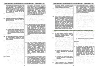 NORMA BRASILEIRA DE CONTABILIDADE, NBC TSP ESTRUTURA CONCEITUAL, DE 23 DE SETEMBRO DE 2016
61
implicitamente, o lucro exigido pelo contratado, já que
o valor total cobrado por este é uma demanda por
recursos da entidade – isso é consistente com a
abordagem para ativos, em que o custo de reposição
incluiria o lucro exigido pelo fornecedor, mas nenhum
lucro seria incluído no custo de reposição para ativos
que a entidade deve substituir por meio de
desenvolvimento próprio.
7.78 Quando o cumprimento da obrigação não acontecer
por período prolongado, os fluxos de caixa devem ser
descontados para refletir o valor do passivo na data do
relatório.
7.79 Geralmente, o custo de cumprimento da obrigação é
relevante para mensurar passivos, com exceção das
seguintes circunstâncias:
(a) quando a entidade puder ser dispensada da
obrigação em montante menor do que o custo de
seu cumprimento, então o custo dessa dispensa
é a mensuração mais relevante do ônus do
passivo, do mesmo modo que, para o ativo, o
preço líquido de venda é mais relevante quando
for maior do que o valor em uso; e
(b) no caso dos passivos assumidos por determinada
importância, o preço presumido (ver itens 7.87 a
7.91) é mais relevante quando for maior que o
custo de cumprimento da obrigação e o custo da
liberação.
Valor de mercado
7.80 Valor de mercado para passivos é o montante pelo
qual um passivo pode ser liquidado entre partes
cientes e interessadas em transação sob condições
normais de mercado.
7.81 As vantagens e desvantagens do valor de mercado
para os passivos são as mesmas que para os ativos. Tal
base de mensuração pode ser adequada, por exemplo,
quando o passivo for atribuível a mudanças em
determinada taxa, preço ou índice cotado em mercado
aberto, ativo e organizado. Entretanto, quando a
capacidade para transferir o passivo for restrita e os
termos nos quais a transferência puder ser feita não
estiverem claros, os casos nos quais os valores de
mercado são aplicáveis, mesmo que existam, serão
significativamente mais frágeis. Esse é
particularmente o caso dos passivos originados das
obrigações nas transações sem contraprestação, dado
ser improvável que exista mercado aberto, ativo e
organizado para tais passivos.
Custo de liberação
7.82 O custo de liberação é o termo utilizado no contexto
dos passivos para se referir ao mesmo conceito de
preço líquido de venda utilizado no contexto dos
ativos. O custo de liberação se refere ao montante que
corresponde à baixa imediata da obrigação. O custo de
liberação é o montante que o credor aceita no
cumprimento da sua demanda, ou que terceiros
cobrariam para aceitar a transferência do passivo do
devedor. Quando há mais de um modo de garantir a
liberação do passivo, o custo de liberação é aquele que
representa o menor montante — isso é consistente
com a abordagem para os ativos, em que, por
exemplo, o preço líquido de venda não refletiria o
montante que deveria ser recebido na venda a
sucateiro, caso o preço maior pudesse ser obtido na
venda para o comprador que utilizaria o ativo.
7.83 Para alguns passivos, especialmente no setor público,
a transferência de passivo é praticamente impossível
e, assim, o custo de liberação corresponde ao
montante que o credor aceita para o cumprimento da
sua demanda. Esse montante é conhecido se estiver
especificado no acordo com o credor – por exemplo,
quando o contrato inclui cláusula específica de
cancelamento.
7.84 Em alguns casos, pode haver evidência do valor pelo
qual o passivo poderá ser transferido – por exemplo,
no caso do passivo de algumas obrigações por
pensões. Transferir o passivo pode ser diferente de
celebrar um acordo com a parte que cumprirá a
obrigação da entidade ou arcará com todos os custos
decorrentes do passivo. Para o passivo ser transferido
é necessário que todos os direitos do credor em
relação à entidade sejam extintos. Caso esse não seja
o efeito do acordo, o passivo da entidade permanece
com ela.
7.85 Ao se avaliar se o custo de liberação é adequado para
mensurar passivos, é necessário considerar se a
maneira prevista é uma opção que, na prática, está
aberta para entidade, estando ciente de quaisquer
consequências da obtenção da liberação como, por
exemplo, dano à reputação da entidade.
7.86 Assim como o preço líquido de venda é relevante
somente quando a alternativa mais eficiente do
recurso para a entidade for vender o ativo, o custo de
liberação é relevante somente quando a alternativa
mais eficiente for buscar a liberação imediata da
obrigação. Em especial, quando o custo do
cumprimento da obrigação for menor do que o custo
de liberação, o primeiro fornece informação mais
relevante do que o segundo, mesmo se for viável
negociar a liberação da obrigação, conforme os
métodos de transferência de passivos previstos no
item 7.84.
Preço presumido
7.87 O preço presumido é o termo utilizado no contexto
dos passivos para se referir ao mesmo conceito do
custo de reposição para os ativos. Do mesmo modo
que o custo de reposição representa o montante que
a entidade pagaria racionalmente para adquirir o
ativo, o preço presumido representa o montante que
a entidade racionalmente aceitaria na troca pela
assunção do passivo existente. As transações com
NORMA BRASILEIRA DE CONTABILIDADE, NBC TSP ESTRUTURA CONCEITUAL, DE 23 DE SETEMBRO DE 2016
62
contraprestação realizadas em condições normais
fornecem evidência do preço presumido – esse não é
o caso das transações sem contraprestação.
7.88 No contexto da atividade que é realizada visando
lucro, a entidade assumirá o passivo somente se o
montante pago para assumi-lo for maior do que o
custo de cumprimento da obrigação ou que o custo de
liberação, isto é, o montante da liquidação. Uma vez
que o preço presumido tiver sido aceito pela entidade,
a entidade tem a obrigação com o seu credor.
7.89 Quando se incorre em passivo pela primeira vez em
transação com contraprestação, o preço presumido
representa o montante que foi aceito pela entidade
para assumi-lo – é razoável considerar que o preço
presumido é o valor que a entidade racionalmente
aceitaria para assumir um passivo semelhante. Seria
cobrado um valor maior caso algumas pressões
concorrenciais permitissem fazê-lo, mas não
necessariamente um menor. Assim, como o custo de
reposição é o valor atual, conceitualmente o preço
presumido também é. Existem, contudo, problemas
práticos ao se refletir mudanças nos valores das
obrigações que são informadas no preço presumido.
7.90 Uma consequência de se informar as obrigações do
exercício com base no preço presumido é que nenhum
ganho é informado à época na qual a obrigação é
aceita. O ganho ou a perda é evidenciado nas
demonstrações contábeis no período em que ocorre o
cumprimento da obrigação (ou liberação), já que
corresponde à diferença entre a receita originada e o
custo de cumprimento da obrigação.
7.91 A entidade pode ter a obrigação potencial que seja
maior do que o preço presumido. Caso a entidade
tenha que buscar a liberação do contrato, a outra
parte no contrato poderá ser capaz de demandar
compensação por perdas, bem como o retorno de
quaisquer montantes pagos. Contudo, dado que a
entidade pode liquidar a obrigação, ela podeevitar tais
obrigações adicionais e seria uma representação
fidedigna evidenciar a obrigação por valor inferior ao
preço presumido – esta é uma situação análoga à
situação do ativo que gera benefícios superiores ao
custo de reposição. Em tais circunstâncias, como
explicado no item 7.42, o custo de reposição (em vez
do valor em uso) é a base de mensuração mais
relevante.
Capítulo 8 – Apresentação de Informação no Relatório Contábil de Propósito Geral das Entidades do Setor Público
Introdução
8.1 Este capítulo estabelece os conceitos aplicáveis à
apresentação da informação nos RCPGs, inclusive nas
demonstrações contábeis dos governos e outras
entidades do setor público.
8.2 A apresentação das informações nos RCPGs possui
ligação com os capítulos 1 a 4 – os objetivos da
elaboração e da divulgação da informação contábil, as
necessidades dos usuários, as características
qualitativas, as restrições na informação incluída nos
RCPGs e a entidade que reporta a informação contábil
influenciam as decisões relativas à apresentação das
informações. Para a informação evidenciada nas
demonstrações contábeis, a apresentação é
relacionada também às definições dos elementos,
critérios de reconhecimento e bases de mensuração
identificados nos capítulos 5 a 7, por exemplo:
(a) a definição dos elementos afeta os itens que
podem ser apresentados nas demonstrações
contábeis;
(b) a aplicação dos critérios de reconhecimento
afeta a localização da informação; e
(c) a seleção das bases de mensuração impacta a
informação apresentada nas metodologias de
mensuração.
Idioma no qual as demonstrações contábeis e outros RCPGs
são divulgados
8.3 O idioma (ou idiomas) no qual as demonstrações
contábeis e outros RCPGs são divulgados dá suporte à
realização dos objetivos da elaboração e da divulgação
da informação contábil e as características
qualitativas. Todas as versões traduzidas precisam ser
fiéis à versão do idioma original. A versão traduzida é
disponibilizada para satisfazer as necessidades dos
usuários em referência a:
(a) dispositivos legais na jurisdição da entidade; e
(b) relação custo-benefício da tradução.
Apresentação
8.4 A apresentação corresponde à seleção, à localização e
à organização da informação que é evidenciada nos
RCPGs.
8.5 A apresentação visa fornecer informação que
contribua com os objetivos da elaboração e da
divulgação da informação contábil e alcança as
características qualitativas, enquanto considera as
restrições na informação incluída nos RCPGs. As
decisões sobre a seleção, a localização e a organização
da informação são tomadas em resposta às
necessidades dos usuários pela informação sobre os
fenômenos econômicos, financeiros e de outra
natureza.
8.6 O Capítulo 1 explica que os RCPGs compreendem
relatórios múltiplos, cada um respondendo mais
diretamente a determinados aspectos dos objetivos
da elaboração e divulgação da informação contábil ou
no alcance dessas informações. Adicionalmente às
demonstrações contábeis, os RCPGs fornecem
informação relevante, por exemplo, para avaliações
 