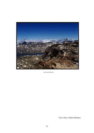 Vista des del Carlit




                       Text i fotos: Nacho Martínez



     21
 