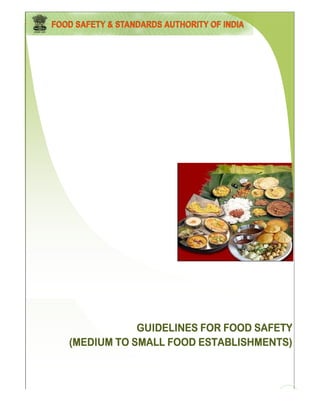 GUIDELINES FOR FOOD SAFETY
(MEDIUM TO SMALL FOOD ESTABLISHMENTS)
 