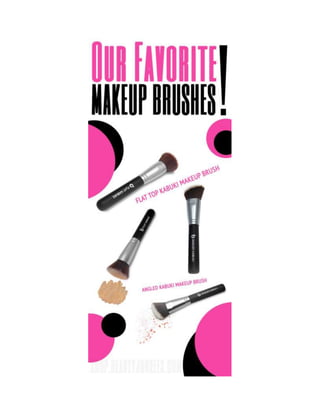 Our Favorite Makeup Brushes!