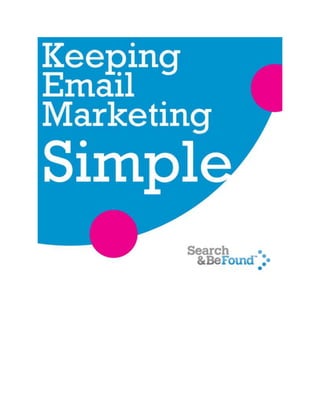 Keeping Email Marketing Simple.      
