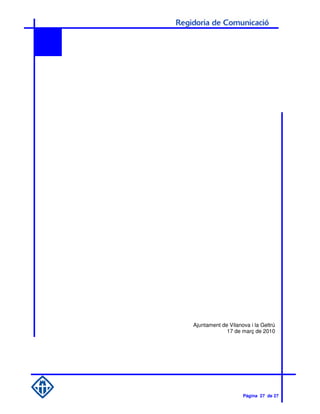 Ajuntament de Vilanova i la Geltrú
             17 de març de 2010




                    Pàgina 27 de 27
 