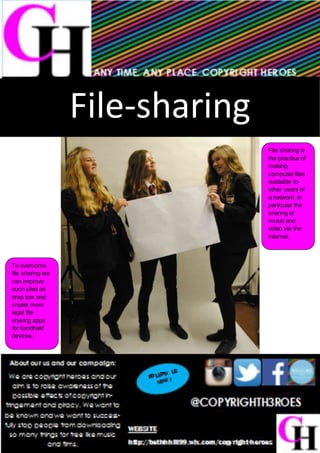 File-sharing
File sharing is
the practise of
making
computer files
available to
other users of
a network, in
particular the
sharing of
music and
video via the
internet.
To overcome
file sharing we
can improve
such sites as
drop box and
create more
legal file
sharing apps
for handheld
devices.
 