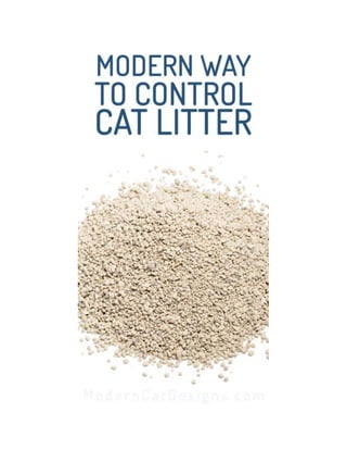 Modern Way to Control Cat Litter.