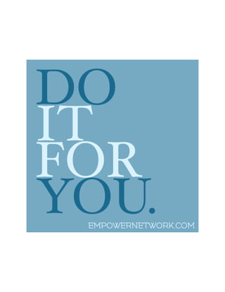 Do it for you.