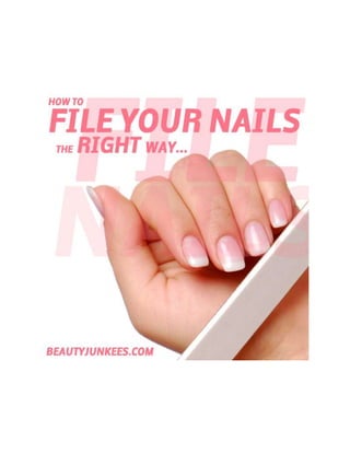 How to file your nails the right way...