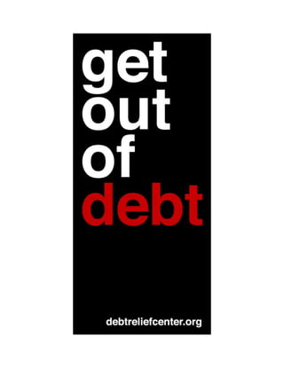 Get out of debt.