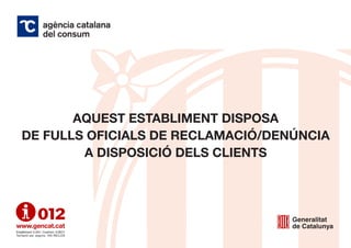 Documento 512930031 Cartel Escaparate Comercios Profesionales Agencia Catalana de Consum en Catalunya Spain