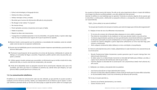» Evitar la terminología y el lenguaje técnico .                                                         los usuarios se forman acerca del mismo . Por ello es de suma importancia ofrecer a través del teléfono
                                                                                                                   una imagen de eficacia y profesionalidad, y una alta calidad del trato personal .
          » Ordenar las ideas y mensajes .
                                                                                                                   Atender el teléfono es una habilidad que se aprende . Poniendo en práctica algunas de las pautas que
          » Utilizar mensajes cortos y simples .                                                                   se describen a continuación y dedicando un pequeño esfuerzo a conseguirlos, los resultados pueden
          » Recordar que el exceso de información dificulta la comunicación .                                      ser sorprendentes:

          » No divagar ni dar rodeos: “Ir al grano” .                                                                  1.2.1. ¿Cómo utilizar la voz ante el telefono?
          » No mezclar temas .
                                                                                                                       “La voz que oye el usuario es la cara que se muestra, y por tanto la imagen que se forma de la organización”.
          » Poner ejemplos cercanos a la persona con la que se habla .
          » Hablar en positivo .                                                                                       A . -Adaptar el tono de voz a las diferentes circunstancias:
          » Repetir las ideas más importantes .
                                                                                                                       •	   En la toma de contacto de la llamada debe adoptarse un tono cálido y acogedor .
          » Y preguntar al ciudadano/paciente si nos ha entendido, si le quedan dudas, si quiere saber algo            •	   Para detectar necesidades ha de emplearse un tono que denote interés y escucha activa .
            más . Es muy importante estar seguros de lo que el paciente ha captado .                                   •	   Si estamos argumentando usaremos un tono que demuestre conocimiento del tema y seguridad .
                                                                                                                       •	   Si deseamos persuadir al usuario emplearemos un tono sugerente que invite a la acción .
       8. Mostrar interés y preocupación por los problemas y necesidades del ciudadano, tanto las verbali-             •	   Cuando nos veamos obligados a poner objeciones utilizaremos un tono más bien bajo, pero
          zadas como las que no se expresan verbalmente .                                                                   sincero y convincente .
50                                                                                                                     •	   Ante cualquier reclamación debe utilizarse un tono conciliador y tranquilizante .                          51
       9. Asumir que las habilidades para la comunicación pueden mejorarse aprendiendo y practicando las
          técnicas adecuadas .                                                                                         B .- Variar la velocidad de elocución o habla, adaptándose en cada momento a las características de
                                                                                                                       la conversación:
       10. Promover la participación de los pacientes en la toma de decisiones, enfatizando el carácter de
         diálogo y la necesidad de llegar a acuerdos . Preguntarle, pedirle opinión antes de prescribir, pro-          •	   Resulta fundamental hablar lentamente cuando queramos que el usuario retenga bien una
         poner u orientar .                                                                                                 determinada información .
                                                                                                                       •	   Se debe variar en un determinado momento la velocidad del habla para enfatizar una idea, o
       11. Utilizar apoyos visuales siempre que sea posible . La información que se recibe a través de la vista,            captar más la atención del interlocutor ante lo que se dice .
         además del oído, es mucho más fácil de comprender y de recordar .                                             •	   Intentar adaptar la velocidad de la conversación a las características (edad, nivel cultural, etc .)
                                                                                                                            del usuario .
       12. Antes de la despedida, hacer un pequeño resumen de la conversación, dejando claro qué se ha
         acordado, qué tiene que hacer el ciudadano la próxima vez, dónde tiene qué dirigirse, con qué                 C .- Hablando con nitidez y articulando bien las palabras:
         persona debe o puede ponerse en contacto, etc .
                                                                                                                       •	   Una buena articulación se logra abriendo bien la boca .
                                                                                                                       •	   Procurar no evitar decir algunas palabras o frases al dar por hecho que el usuario debe conocerlas .
                                                                                                                       •	   Es recomendable hablar a unos tres centímetros de distancia del auricular .
     1.2. La comunicación telefónica
                                                                                                                       Por la voz, el usuario percibe si . . .
     El teléfono es un medio de comunicación cada vez más utilizado, ya que permite al usuario acceder a
     cualquier servicio de forma sencilla y rápida, con independencia de la distancia que le separe . La aten-
                                                                                                                       •	   Estamos escuchando atentamente y con interés .
     ción telefónica prestada desde un Servicio de Salud juega un papel de primer orden en la imagen que
                                                                                                                       •	   Somos sinceros con él .

                                      Manual para la Información y Atención al Ciudadano en el SESCAM                                                 Manual para la Información y Atención al Ciudadano en el SESCAM
 