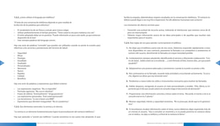 1.2.2. ¿cómo utilizar el lenguaje por teléfono?                                                       facilita la empatía, obteniéndose mejores resultados en la conversación telefónica . “El contacto te-
                                                                                                           lefónico puede llegar a ser muy frío e impersonal. Por ello debemos humanizar este contacto”.
     “El éxito de una conversación telefónica depende en gran medida de
     la elección de las palabras que utilicemos”.                                                          Los momentos de silencio servirán para:

     •	   El vocabulario ha de ser fresco y actual, pero nunca vulgar .                                    •	    Transmitir una actitud de escucha activa, indicando al interlocutor que estamos cerca de él,
     •	   Utilizar preferentemente el tiempo presente . “Tiene usted la cita para mañana a las seis”             pero sin interrumpirle .
     •	   El estilo adoptado debe ser en positivo . “Puedo informarle un poco más tarde, ya que entonces   •	    Obtener mayor información acerca de las ideas principales o de aquellas que resultan más
          dispondré de la lista” .                                                                               importantes para el usuario .
     •	   Usar siempre palabras del lenguaje común .
                                                                                                           1.2.4. Diez reglas de oro para atender correctamente el teléfono .
     Hay una serie de palabras “comodín” que pueden ser utilizadas cuando se preste la ocasión para
     referirnos a los servicios y prestaciones del Servicio de Salud:                                           1.- No dejar que el teléfono suene más de tres veces . Debemos responder rápidamente si esta-
                                                                                                                   mos disponibles; en caso contrario, pasaremos la llamada a un compañero o anotaremos el
     •	   Seguridad                                                                                                número del usuario, devolviendo la llamada a la mayor brevedad posible .
     •	   Eficaz
     •	   Prestigio                                                                                             2.- Contestaremos siempre saludando, identificando el servicio y ofreciendo colaboración . “Cen-
     •	   Estudiado                                                                                                tro de Salud... habla usted con (o le atiende…, u otra fórmula similar), buenos días, ¿en que puedo
52   •	   Analizado                                                                                                ayudarle?”                                                                                            53
     •	   Personalizado
     •	   Necesario                                                                                             3.- Adoptaremos una postura adecuada y sonreiremos cuando la ocasión se preste a ello .
     •	   Nuevo
     •	   Rapidez                                                                                               4.- Nos centraremos en la llamada, cesando toda actividad y escuchando activamente . “Le escu-
     •	   Calidad                                                                                                  cho, dígame sus datos que voy tomando nota” .
     •	   Beneficio
                                                                                                                5.- Tendremos a mano todos los útiles e instrumentos necesarios para resolver las llamadas .
     Hay una serie de palabras y expresiones que deben evitarse:
                                                                                                                6.- Hablar despacio, otorgando al usuario un trato personalizado y amable . “Dña. María, es im-
     •	   Las expresiones negativas: “No, es imposible”.                                                           portante que el día que acuda usted a la consulta traiga el documento de derivación” .
     •	   Fórmulas agresivas: “No, eso en absoluto”.
     •	   Frases de relleno: “Eventualmente”, “tenga paciencia”.                                                7.- Proporcionar una información concreta y breve sobre el tema . “Recuerde, el martes a las 6; la
     •	   Las expresiones personales: “Está usted equivocado”.                                                     consulta está en la 2ª planta.”
     •	   Los tecnicismos: “Le van a hacer una RNM”.
     •	   Expresiones que denoten inseguridad: “No sé si podremos”.                                             8.- Mostrar seguridad, interés y capacidad resolutiva . “No se preocupe, desde aquí se lo gestiona-
                                                                                                                   mos” .
     1.2.3. Dos elementos esenciales: la sonrisa y el silencio .
                                                                                                                9.- Si necesitamos recabar información sobre el tema, nunca debemos dejar esperando más de
     “La sonrisa es un elemento fundamental para lograr la personalización del contacto telefónico.”               un minuto al usuario . “Voy a consultar un momento y si no puedo ponerme en contacto ahora
                                                                                                                   con el médico, me deja su teléfono y al final de la mañana le llamo.”
     Hay que aprender a “sonreír por teléfono” . Cuando sonreímos la voz suena más atrayente, lo que

                                 Manual para la Información y Atención al Ciudadano en el SESCAM                                         Manual para la Información y Atención al Ciudadano en el SESCAM
 