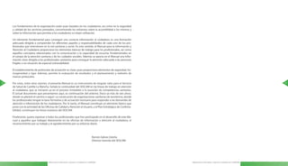 Los fundamentos de la organización están pues basados en los ciudadanos, así como en la seguridad
     y calidad de los servicios prestados, concentrando los esfuerzos sobre la accesibilidad a los mismos y
     sobre la información que permita a los ciudadanos su mejor utilización .

     Un elemento fundamental para conseguir una correcta información al ciudadano es una formación
     adecuada dirigida a comprender los diferentes papeles y responsabilidades de cada uno de los pro-
     fesionales que intervienen en la red sanitaria y social . En este sentido, el Manual para la Información y
     Atención al Ciudadano proporciona los elementos básicos de trabajo para los profesionales, así como
     aquellos conceptos relacionados con la comunicación y la capacidad de escucha, fundamentales en
     el campo de la atención sanitaria y de los cuidados sociales . Además se aporta en el Manual una infor-
     mación clave dirigida a los profesionales sanitarios para conseguir la atención adecuada a las personas
     frágiles o en situación de especial vulnerabilidad .

     El establecimiento de protocolos de actuación es clave, pues proporciona elementos de seguridad, ho-
     mogeneidad y rigor . Además, permite la evaluación de resultados y el planteamiento y rediseño de
     nuevos protocolos .

12   Por estas, entre otras razones, el presente Manual es un instrumento de singular valor para el Servicio                                                                                   13
     de Salud de Castilla-La Mancha . Señala la continuidad del SESCAM en las líneas de trabajo en atención
     al ciudadano, que se iniciaron ya en el proceso inmediato a la asunción de competencias sanitarias .
     El actual documento que presentamos aquí, es continuación del anterior, (hace ya más de seis años),
     donde se planteó el camino a seguir . La consecución de organizaciones sanitarias de excelencia, donde
     los profesionales tengan la base formativa y de actuación necesaria para responder a las demandas de
     atención e información de los ciudadanos . Por lo tanto, el Manual constituye un elemento básico que
     junto con la actividad de las Oficinas de Calidad y Atención al Usuario, y el Plan Estratégico de Conforta-
     bilidad, constituyen las líneas maestras del SESCAM .

     Finalmente, quiero expresar a todos los profesionales que han participado en el desarrollo de este Ma-
     nual y aquellos que trabajan diariamente en las oficinas de información y atención al ciudadano, el
     reconocimiento por su trabajo y el agradecimiento por su esfuerzo diario .



                                                                                               Ramón Gálvez Zaloña
                                                                                               Director Gerente del SESCAM




                                     Manual para la Información y Atención al Ciudadano en el SESCAM                         Manual para la Información y Atención al Ciudadano en el SESCAM
 