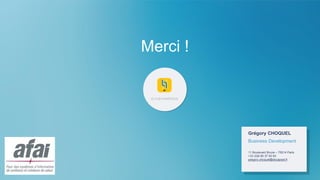 Grégory CHOQUEL
Business Development
11 Boulevard Brune – 75014 Paris
+33 (0)6 85 37 50 93
gregory.choquel@docapost.fr
Merci !
 